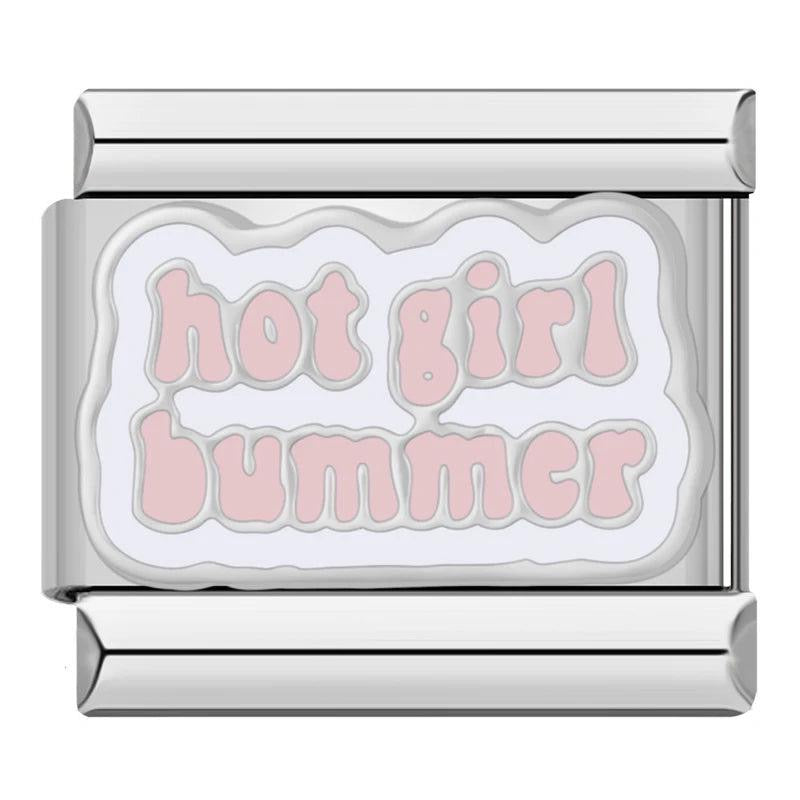 Hot Girl bummer - Italian Charm
