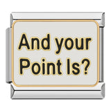 Your Point is? - ItalianCharm
