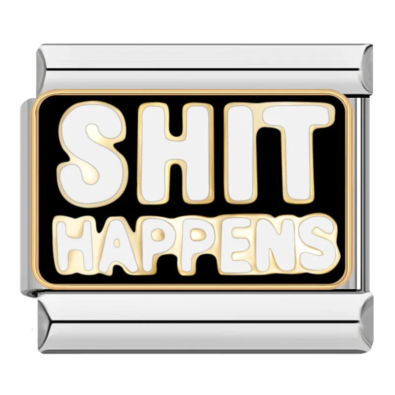 Shit Happens - Italian Charm